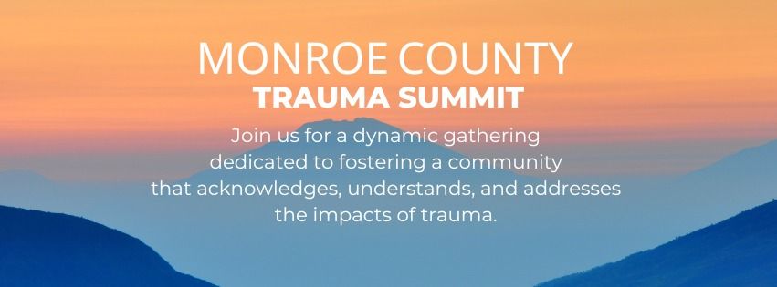 Monroe County Trauma Summit