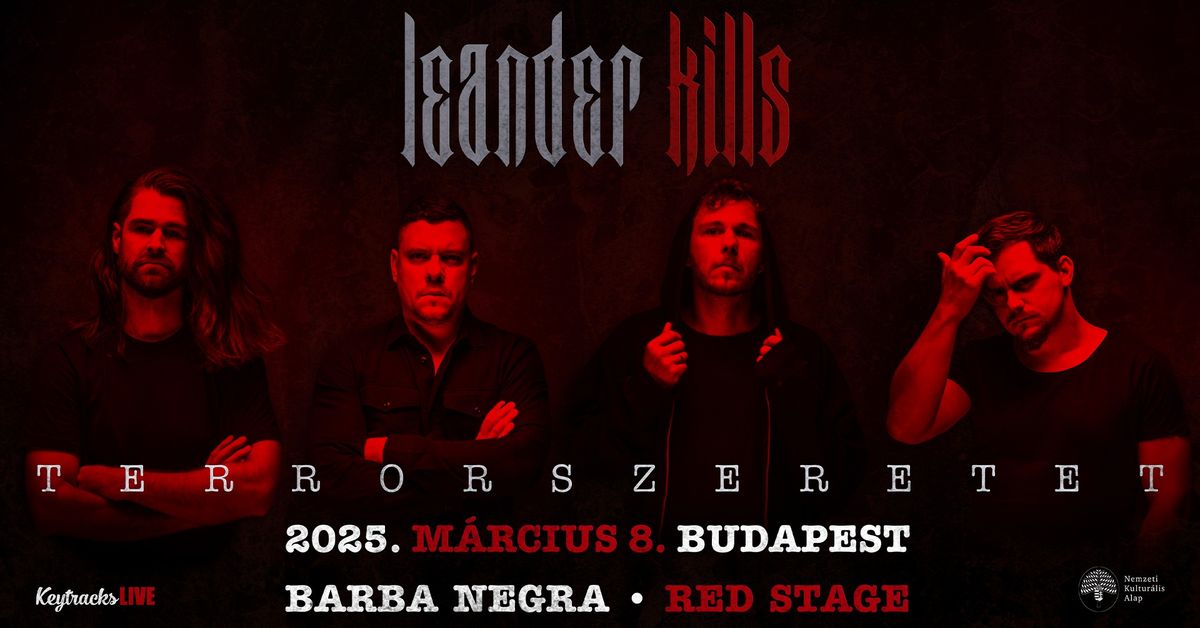 Leander Kills - Terrorszeretet - Budapest \/ Barba Negra Red Stage