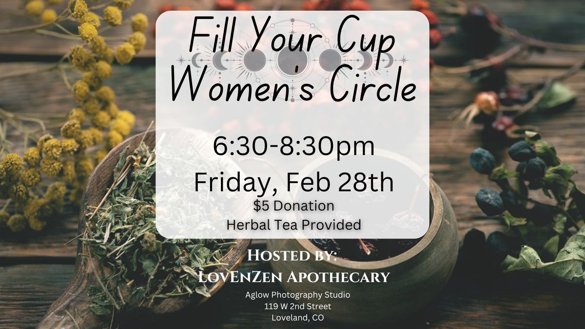 Fill Your Cup Women's Circle- February