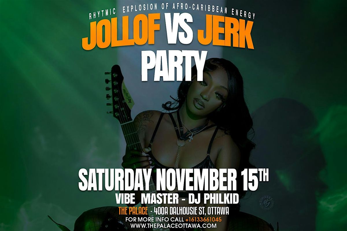 JOLLOF VS JERK PARTY-OTTAWA'S AFRO-CARIBBEAN NIGHT