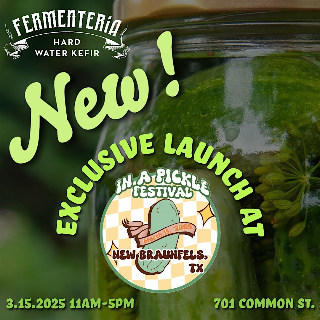 Fermenteria's Pickle Hard Kefir Launch at In A Pickle Fest!