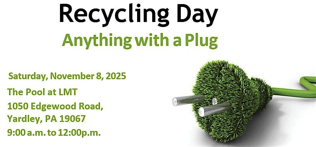 Recycling Day - Anything with a Plug
