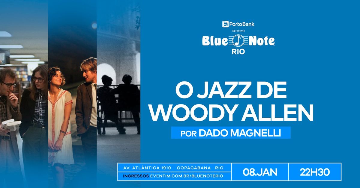 O JAZZ DE WOODY ALLEN POR DADO MAGNELLI