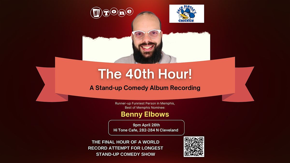 The 40th Hour: A World Record and Stand-up Album Recording