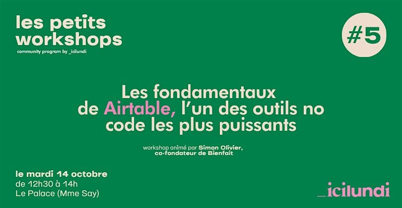 Les Petits Workshops #5