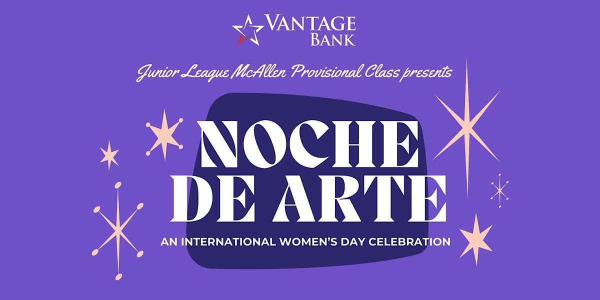 Noche De Arte an International Women's Day Celebration