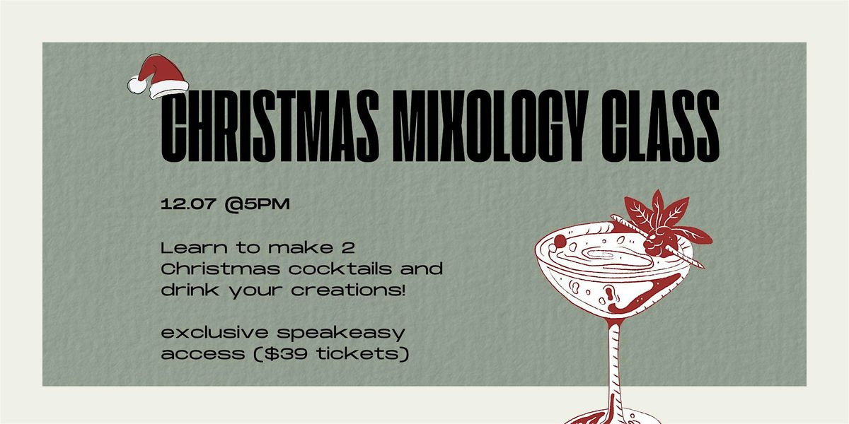 Mixology Class: Christmas Cocktails