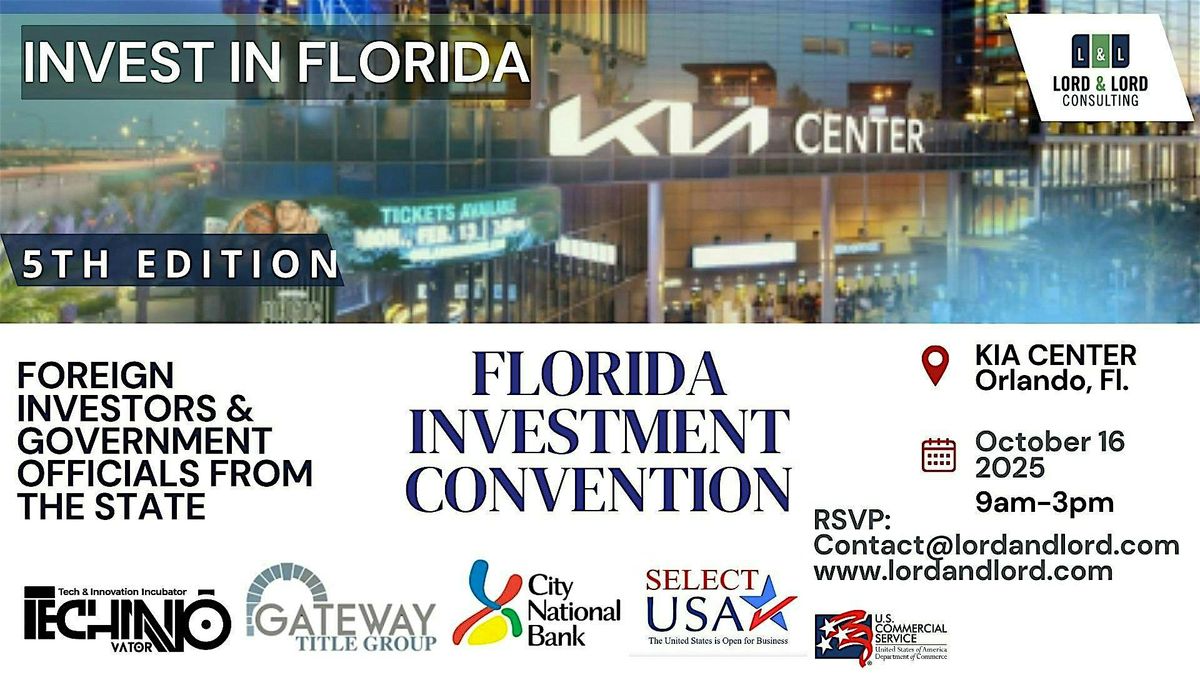 FLORIDA INVESTMENT CONVENTION 5TH EDITION