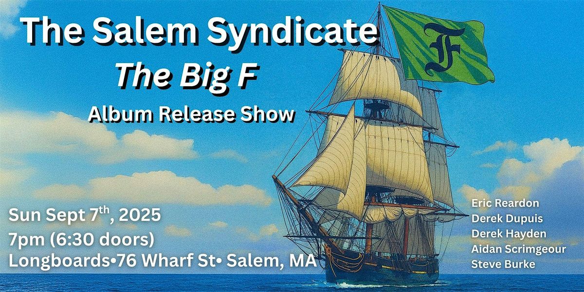 Salem Syndicate "The Big F" Album Release Show