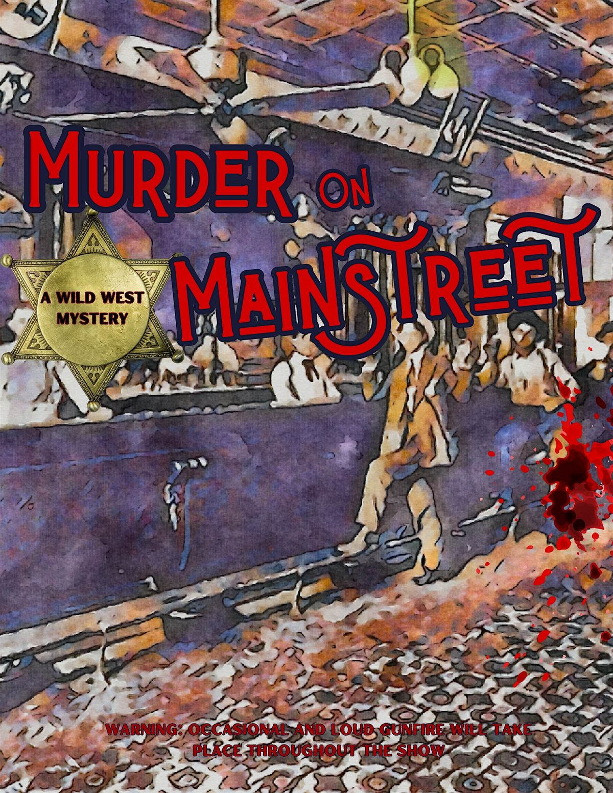 ENCORE EVENT M**der on Mainstreet: Historic M**der Mystery