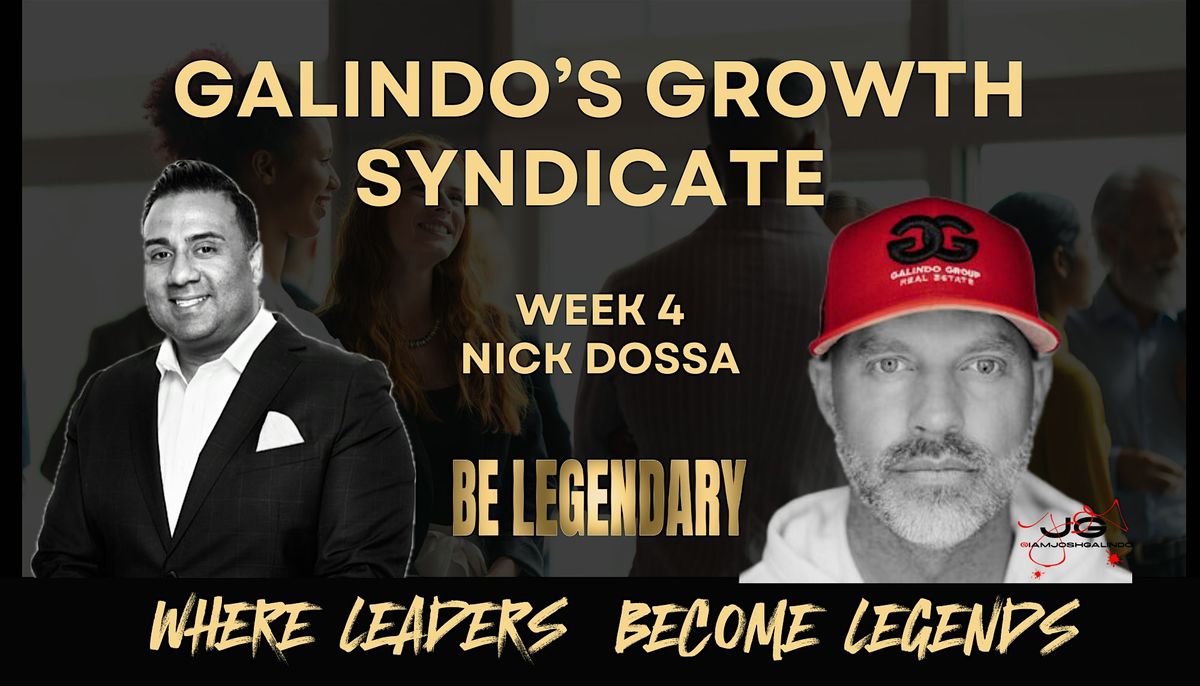 GALINDO GROWTH SYNDICATE: Where Leaders Become Legends