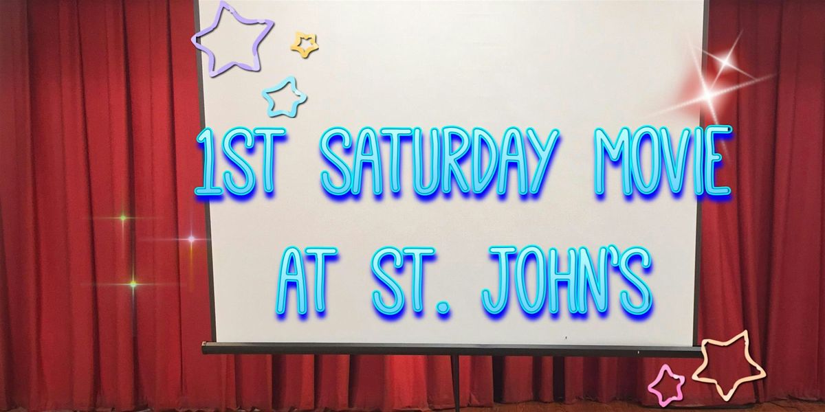 Christ-in-the-City - 1st Saturday Movies at St. John the Baptist Church