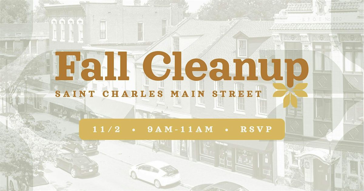 Fall Cleanup 2025 - St. Charles Main Street
