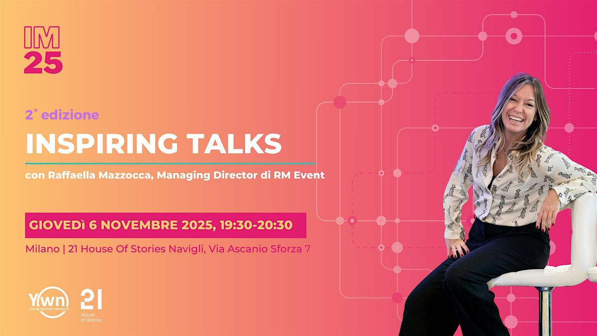 Inspiring Talks - Ed. 2025 - 10\u00b0  appuntamento