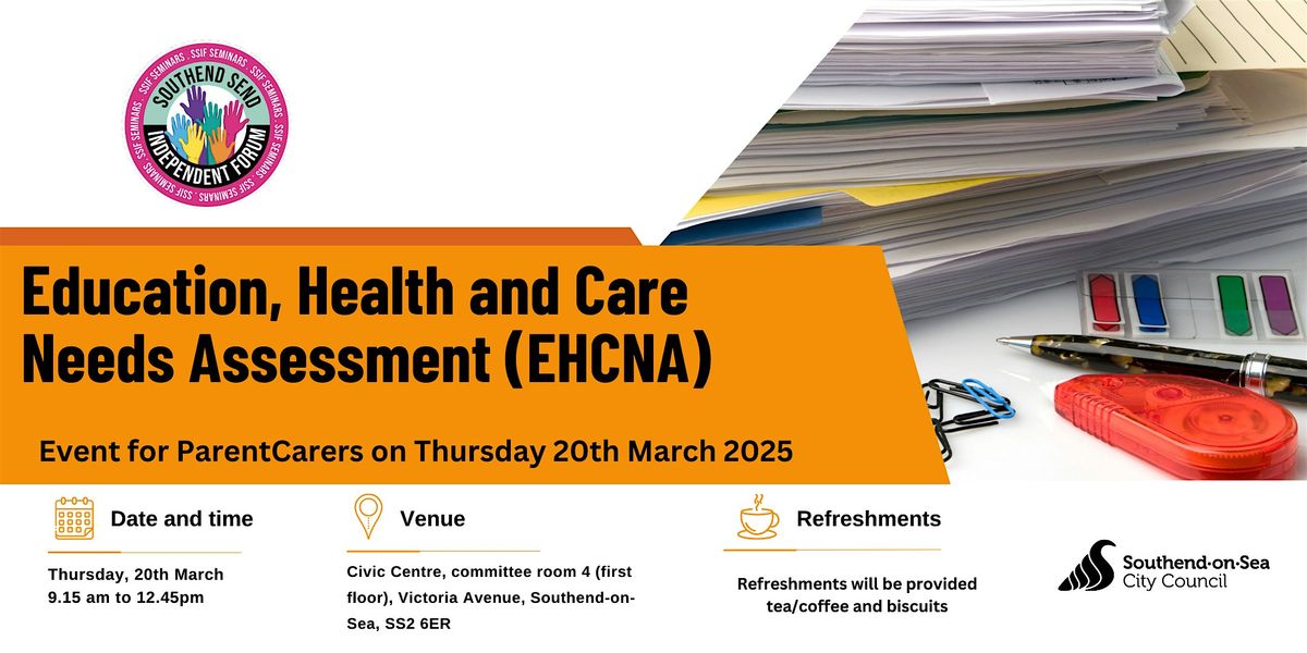 SSIF Seminar - EHCNA (Education, Health and Care Needs Assessment)