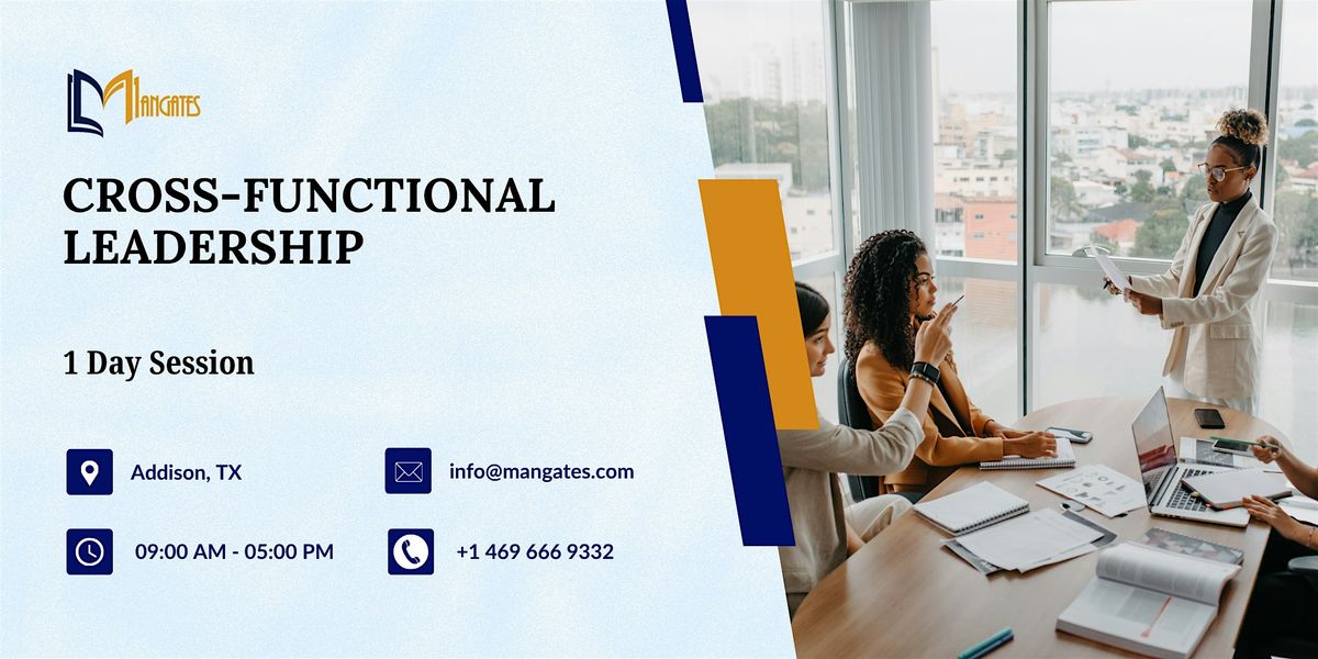 Cross-Functional Leadership 1 Day Workshop in Addison, TX