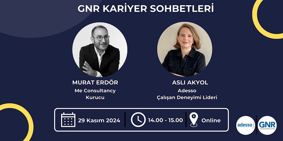 Adesso | Asl\u0131 Akyol | GNR Kariyer Sohbetleri