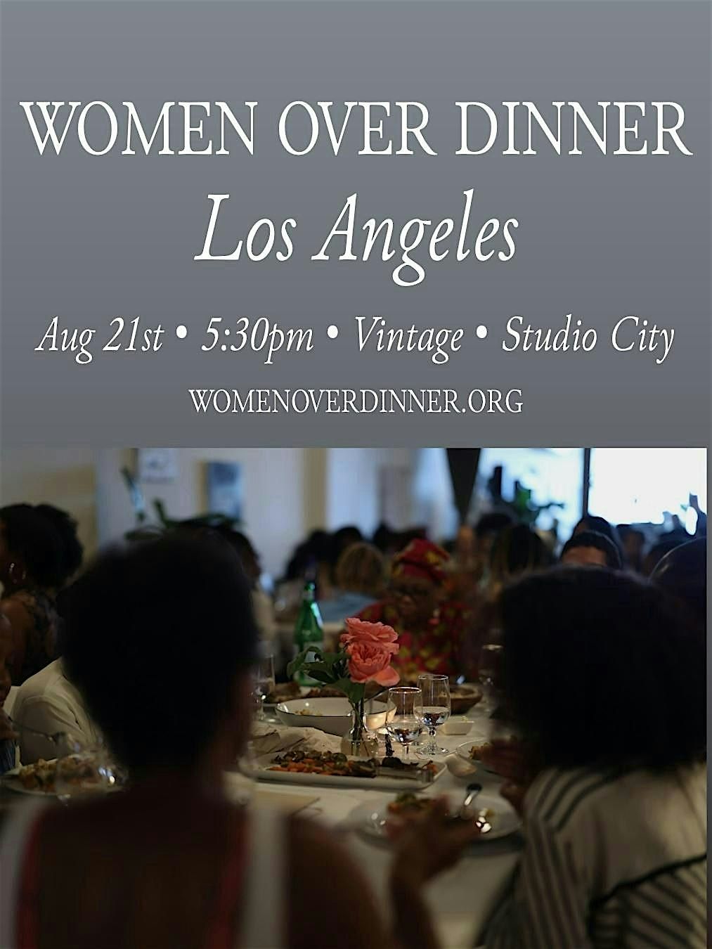 Women Over Dinner LA : Aug 21st