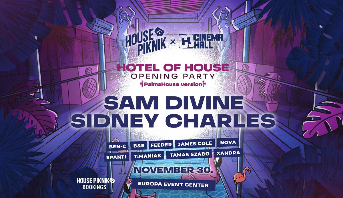 Hotel of House: Sam Divine, Sidney Charles - 30th NOV