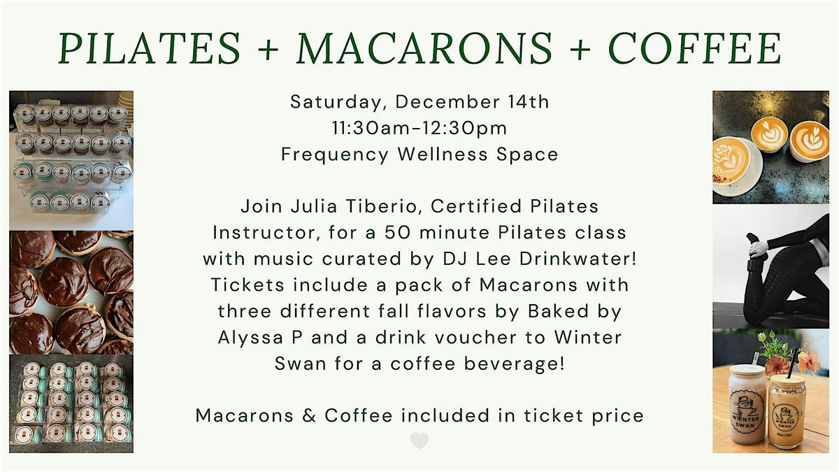 Pilates + Macarons + Coffee: Winter Edition