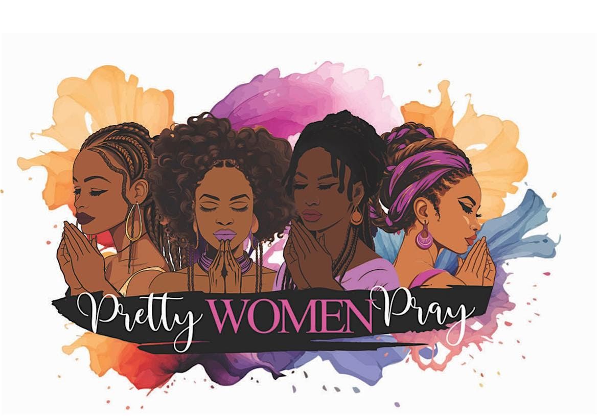 Let's Talk with Pretty Women Pray