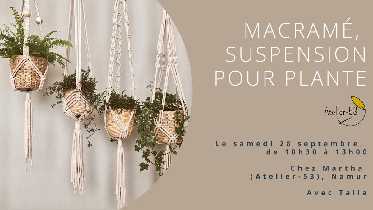 Atelier I Macram\u00e9, suspension pour plante 