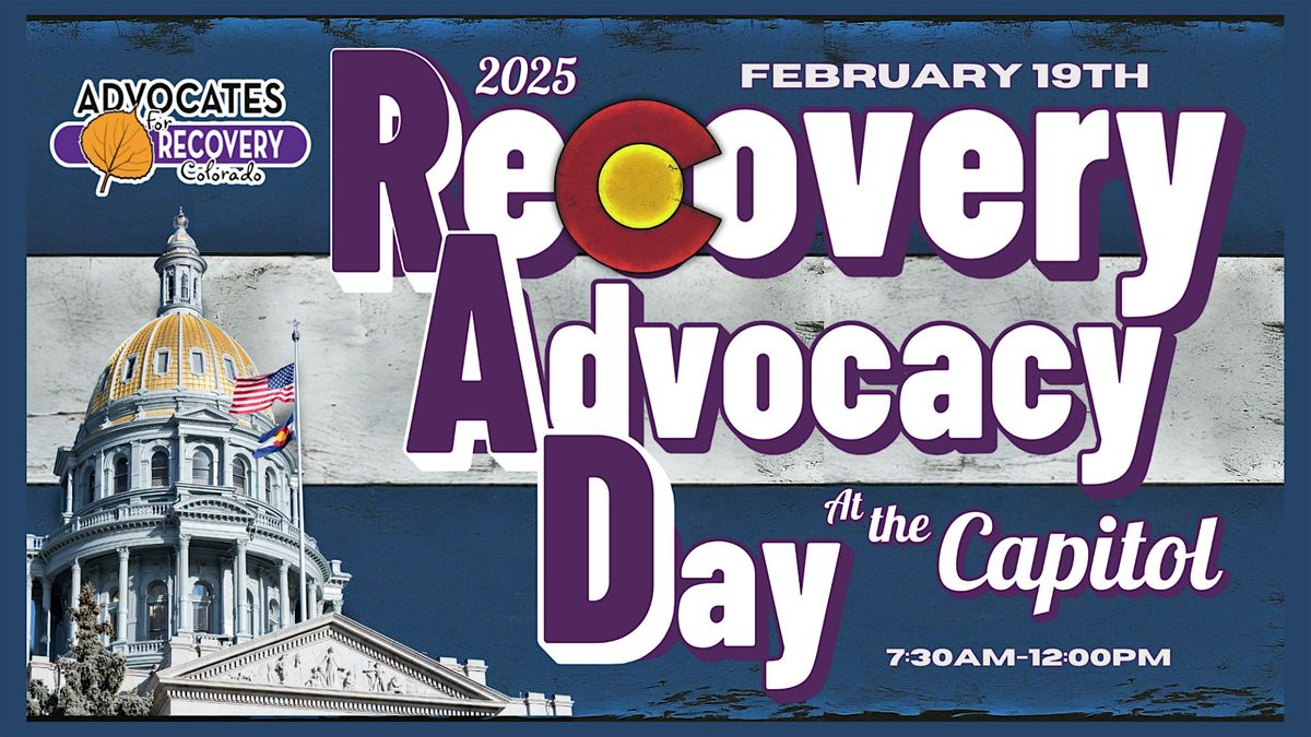 Recovery Advocacy Day 2025 at the State Capitol (R.A.D)