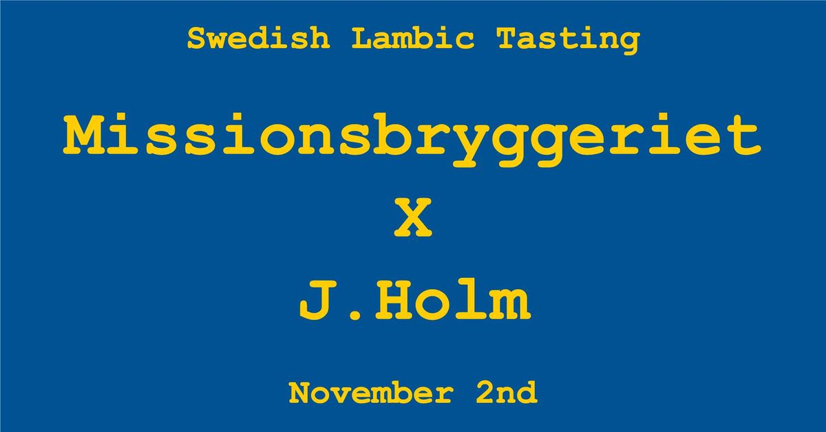 Swedish lambic tasting w. Missionsbryggeriet & J.Holm