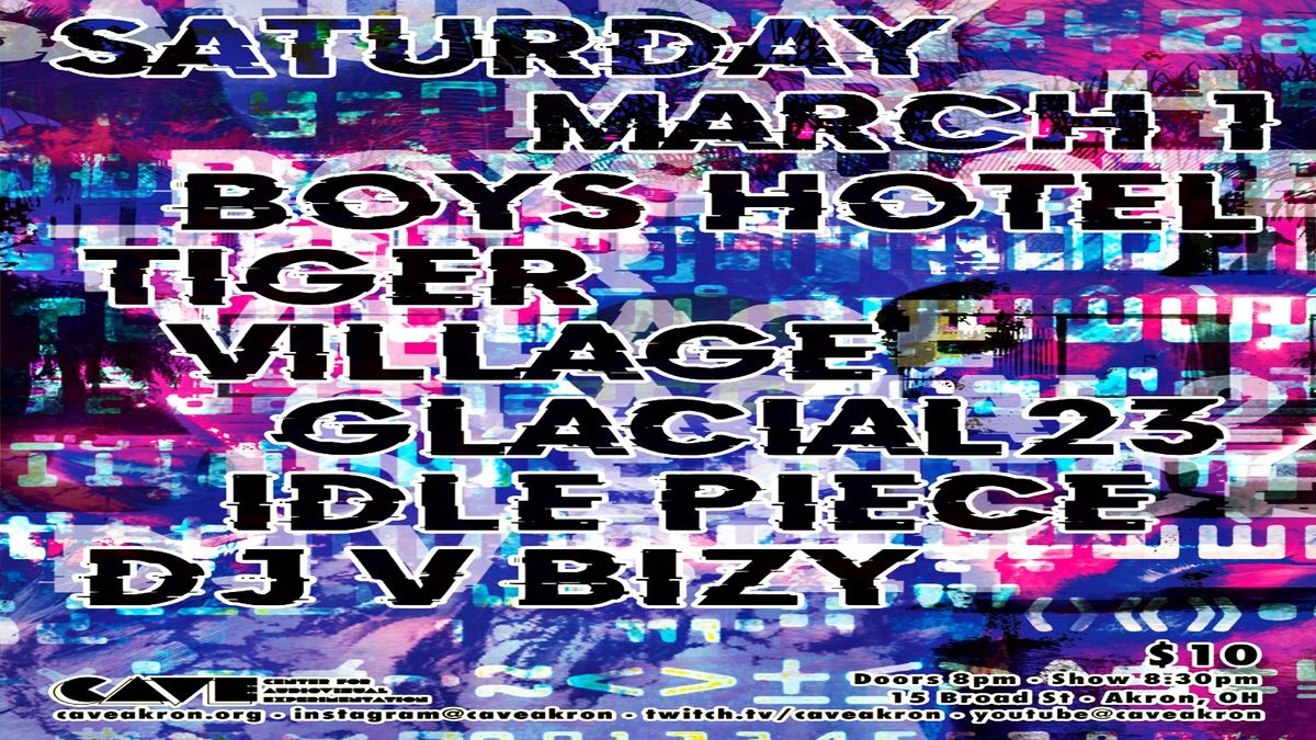 BOYS HOTEL \/ TIGER VILLAGE \/ GLACIAL23 \/ IDLE PIECE \/ DJ V BIZY