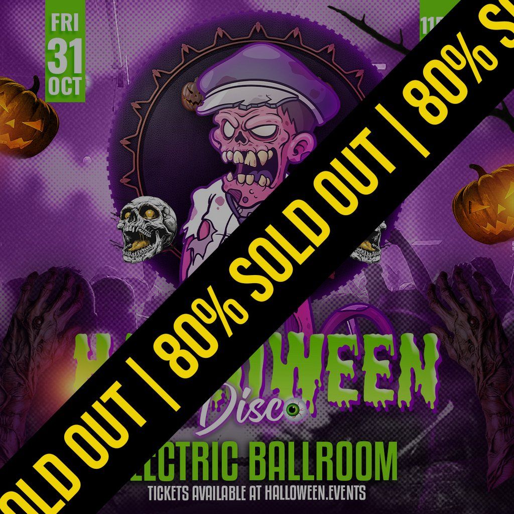 The Halloween Disco At Electric Ballroom \/\/ Fri 31 Oct \/\/ 1500+