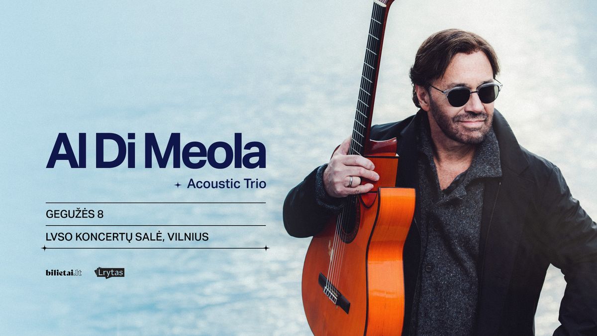 Al Di Meola | Acoustic Trio | Vilnius