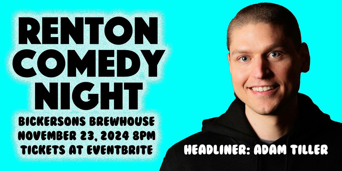 Renton Comedy Night at Bickerson's Brewhouse