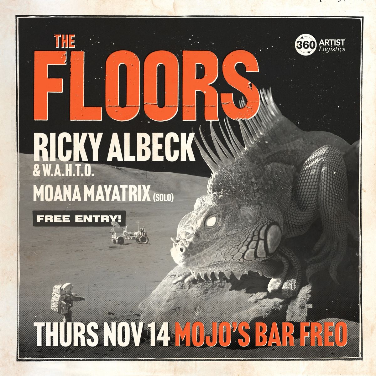 The Floors w' Ricky Albeck (VIC) + Moana Mayatrix ~ Free Entry