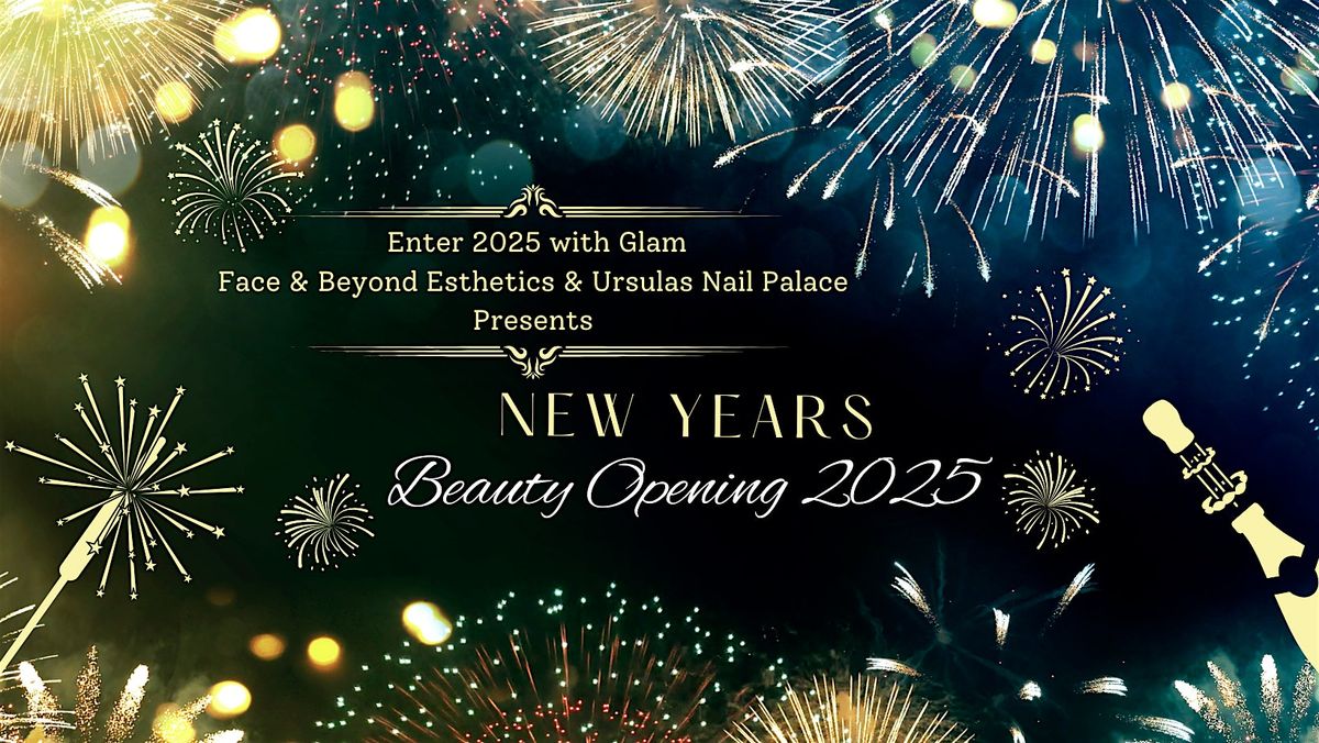 New Years Beauty Opening 2025