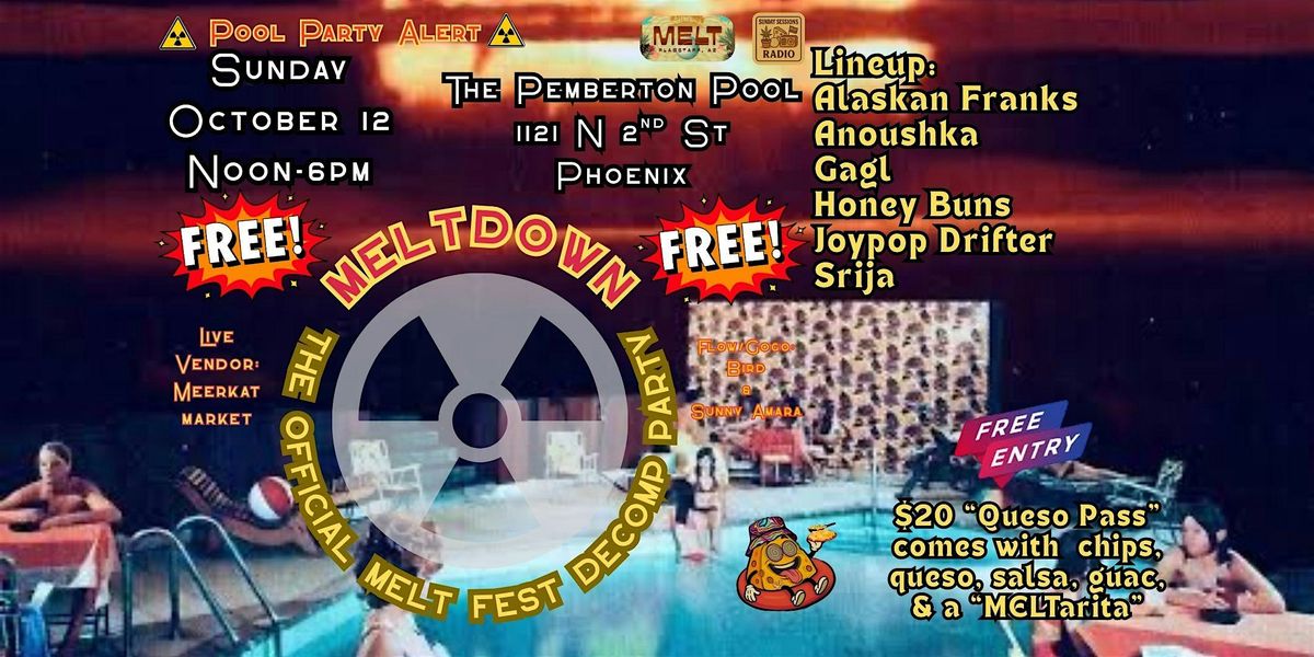 MELTdown: The Official MELT Fest Decomp Party VIP QUESO PASS