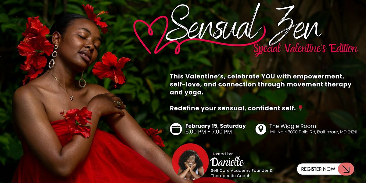 Sensual Zen Movement and Yoga Therapy: Special Valentine\u2019s Edition