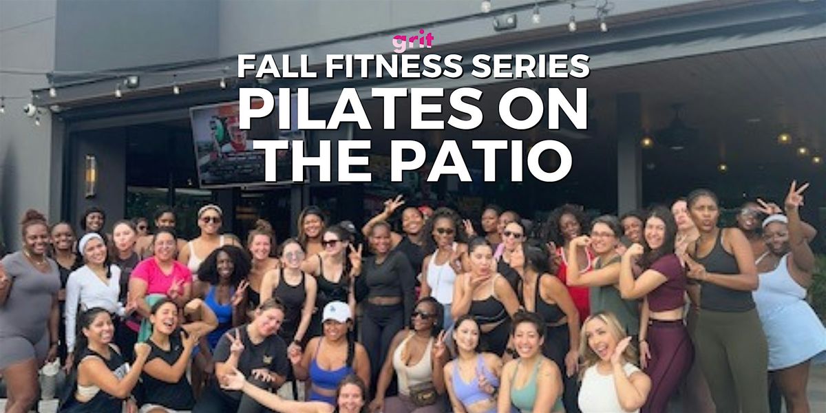 Fall Fitness Series: Pilates on the Patio x Culinary Dropout