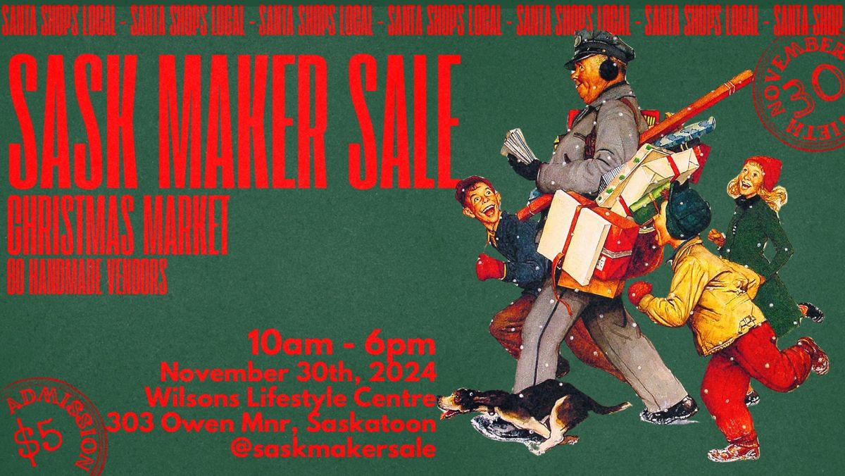 Sask Maker Sale Christmas Market @ Wilson\u2019s Lifestyle Centre