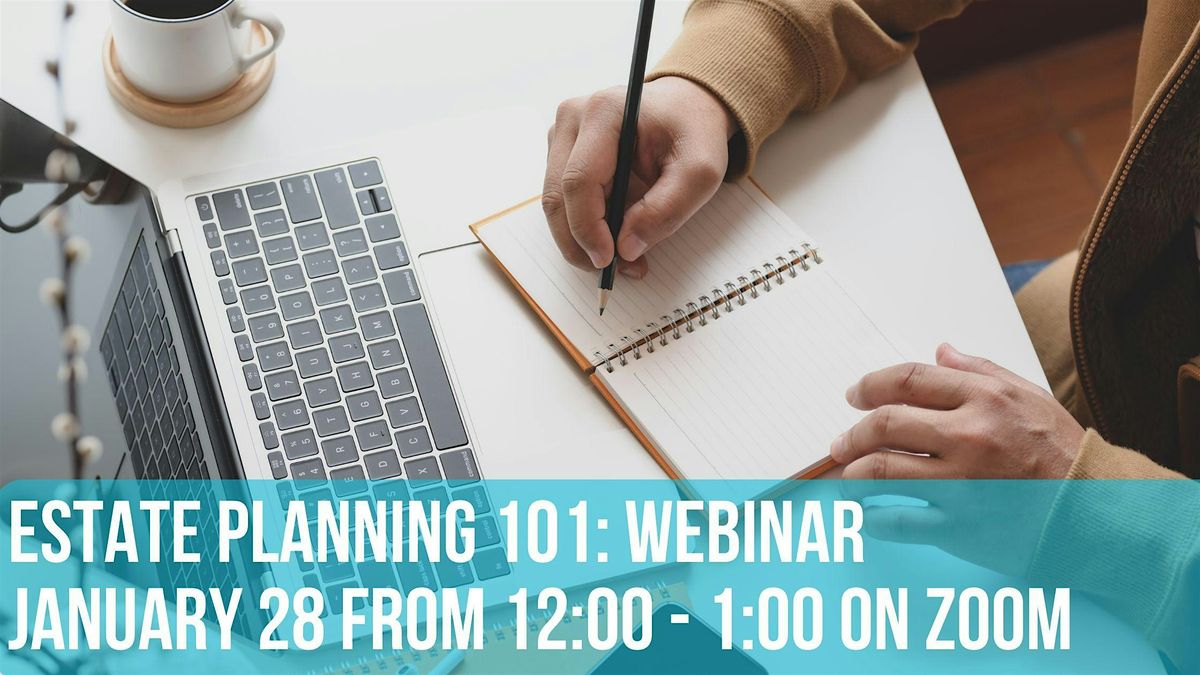 Estate Planning 101: Winter Webinar