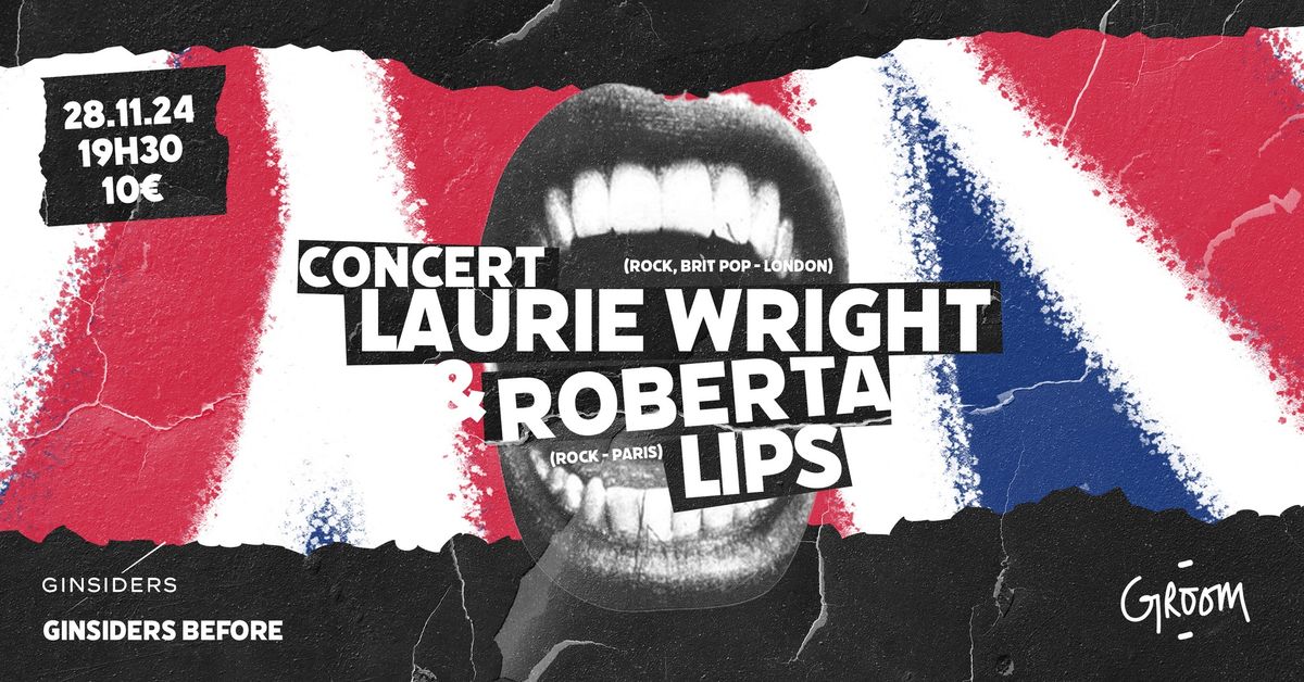 CONCERT & BEFORE GINSIDERS : LAURIE WRIGHT + ROBERTA LIPS