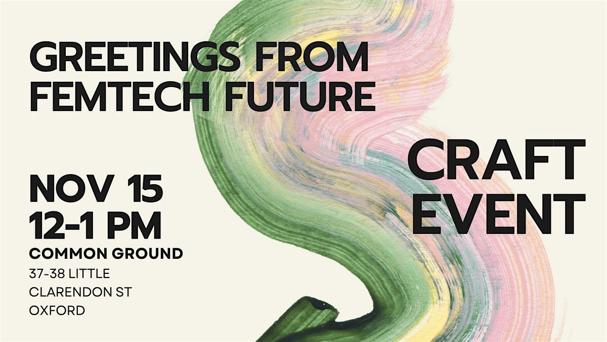 Craft Event: Greetings from Femtech Future