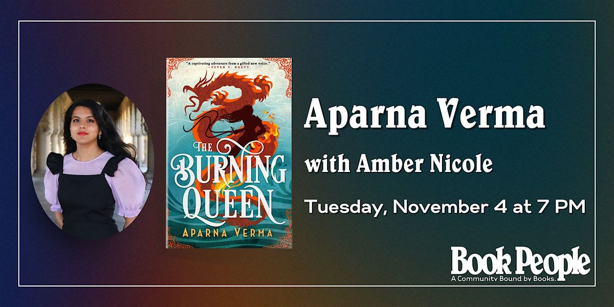BookPeople Presents: Aparna Verma - The Burning Queen