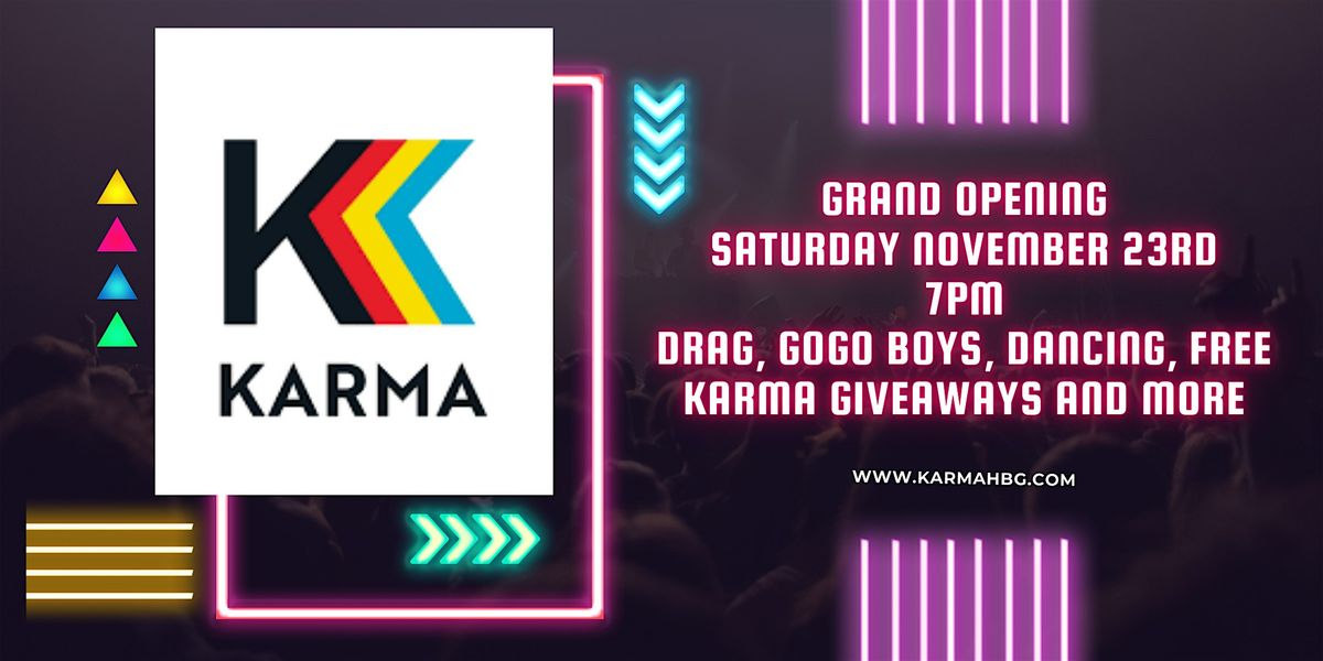 Karma's Grand Opening