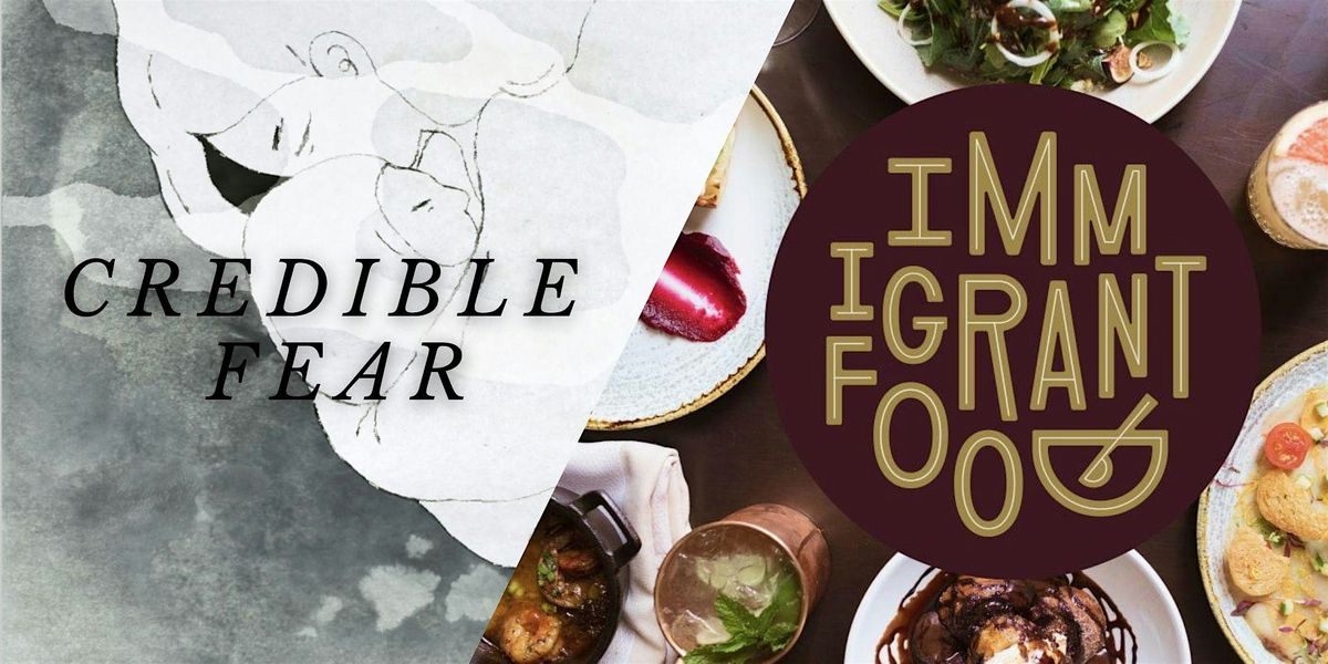 "Credible Fear" Sneak Peek Fundraiser