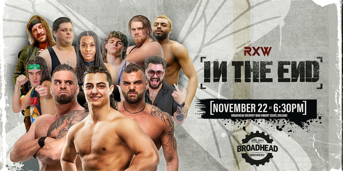 Remix Wrestling Presents...Broadhead: In the End