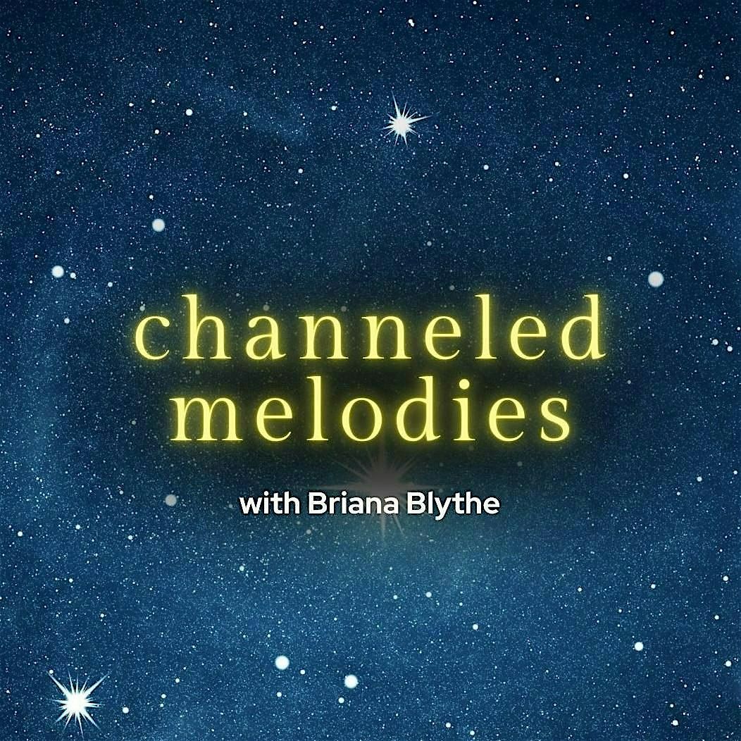 Channeled Melodies + Community Vocal Toning