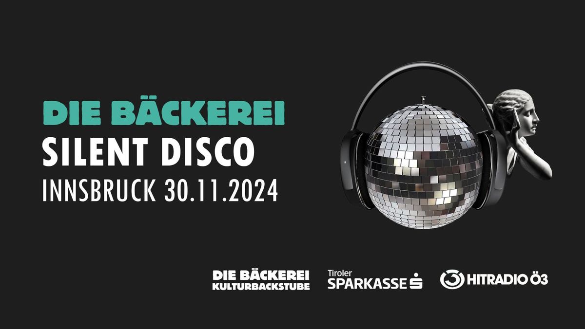 Silent Disco | Innsbruck Die B\u00e4ckerei