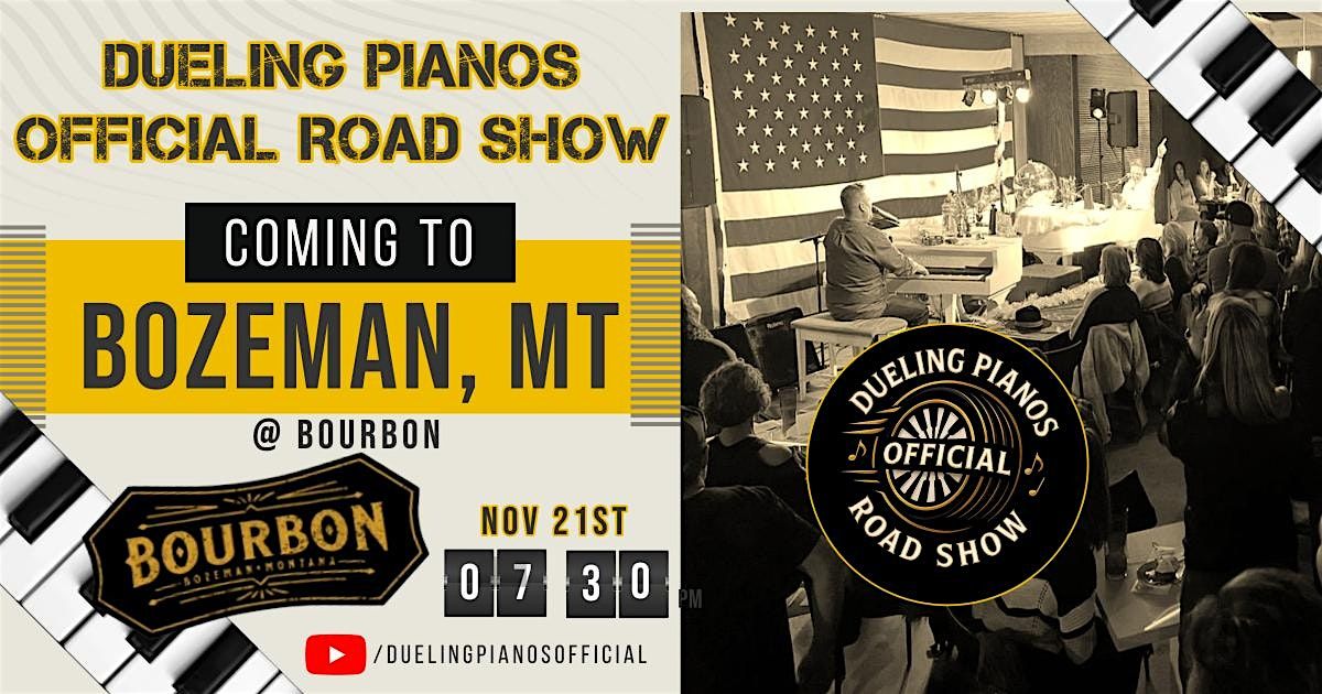 Dueling Pianos Official Road Show| Bozeman, MT