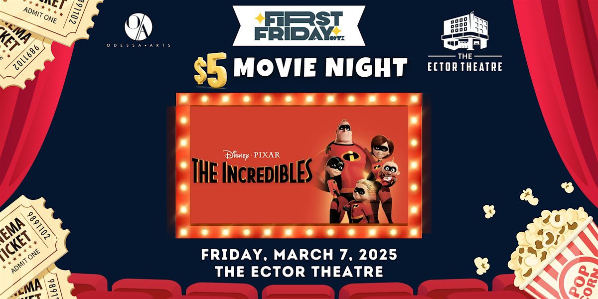 FFODTX Movies at The Ector: The Incredibles 03.07.25