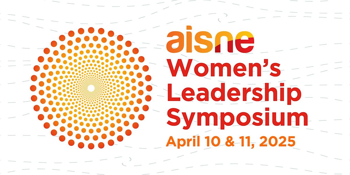 AISNE 2025 Women's Leadership Symposium